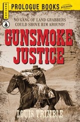 Gunsmoke Justice - Louis Trimble - 9781440549175