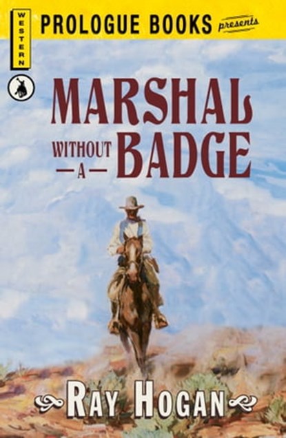 Marshall without a Badge, Ray Hogan - Ebook - 9781440549410