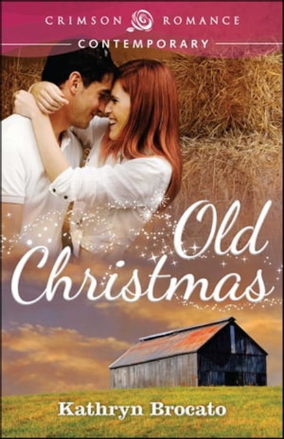 Old Christmas, Kathryn Brocato - Ebook - 9781440551444