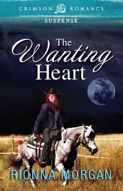 The Wanting Heart, Rionna Morgan - Ebook - 9781440551482