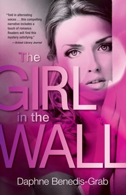 The Girl in the Wall, Daphne Benedis-Grab - Ebook - 9781440552717