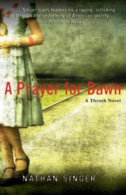 A Prayer for Dawn, SINGER,  Nathan - Paperback - 9781440553868