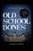 Old School Bones, PEFFER,  Randall - Paperback - 9781440553936