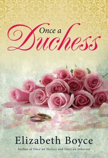 Once a Duchess, Elizabeth Boyce - Ebook - 9781440557385