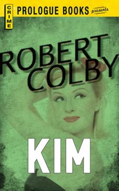 Kim, Robert Colby - Paperback - 9781440558054