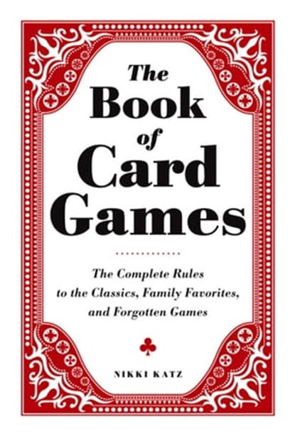 The Book of Card Games, Nikki Katz - Ebook - 9781440560156