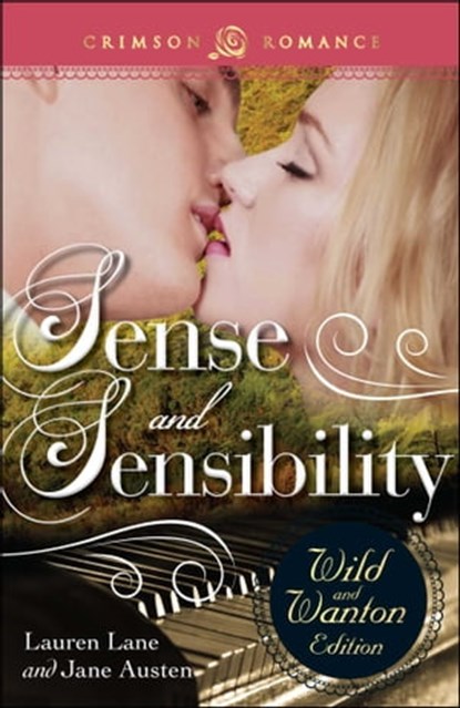 Sense And Sensibility: The Wild And Wanton Edition, Lauren Lane ; Jane Austen - Ebook - 9781440563560