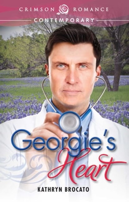 Georgie's Heart, Kathryn Brocato - Ebook - 9781440564024
