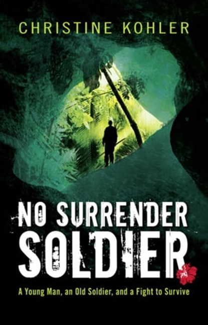 No Surrender Soldier, Christine Kohler - Ebook - 9781440565625