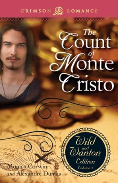 The Count Of Monte Cristo: The Wild And Wanton Edition Volume 3, Monica Corwin ; Alexandre Dumas - Ebook - 9781440568886