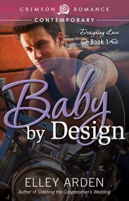 Baby by Design, Elley Arden - Ebook - 9781440570940