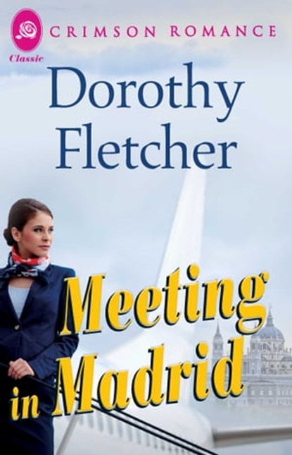 Meeting in Madrid, Dorothy Fletcher - Ebook - 9781440572012