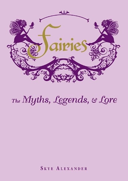 Fairies, Skye Alexander - Gebonden - 9781440573057