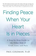 Finding Peace When Your Heart Is In Pieces | Paul Coleman | 