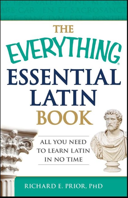 The Everything Essential Latin Book, Richard E Prior - Paperback - 9781440574214
