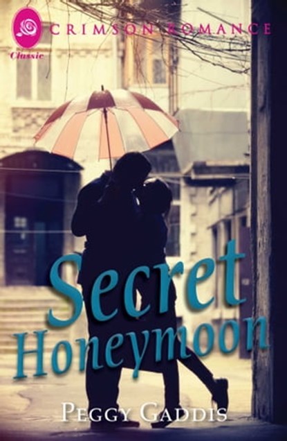 Secret Honeymoon, Peggy Gaddis - Ebook - 9781440575655