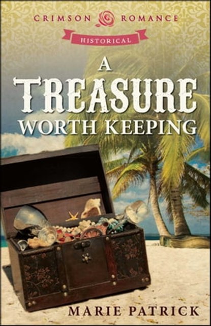 A Treasure Worth Keeping, Marie Patrick - Ebook - 9781440575686