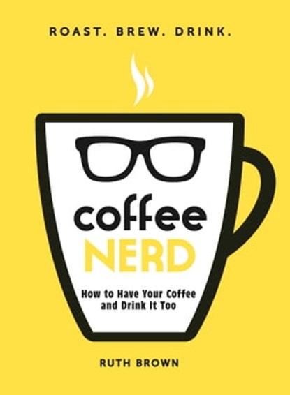 Coffee Nerd, Ruth Brown - Ebook - 9781440582134