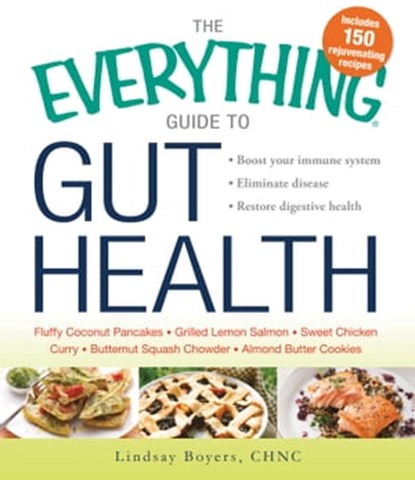 The Everything Guide to Gut Health, Lindsay Boyers - Ebook - 9781440585272