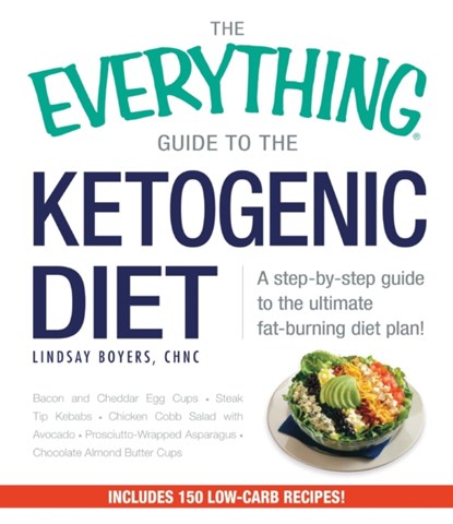 The Everything Guide To The Ketogenic Diet, Lindsay Boyers - Paperback - 9781440586910