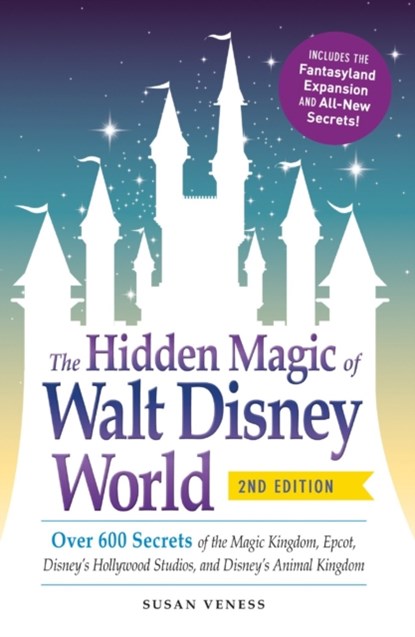 The Hidden Magic of Walt Disney World, Susan Veness - Paperback - 9781440587801