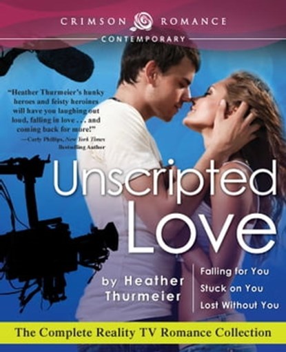 Unscripted Love, Heather Thurmeier - Ebook - 9781440589959