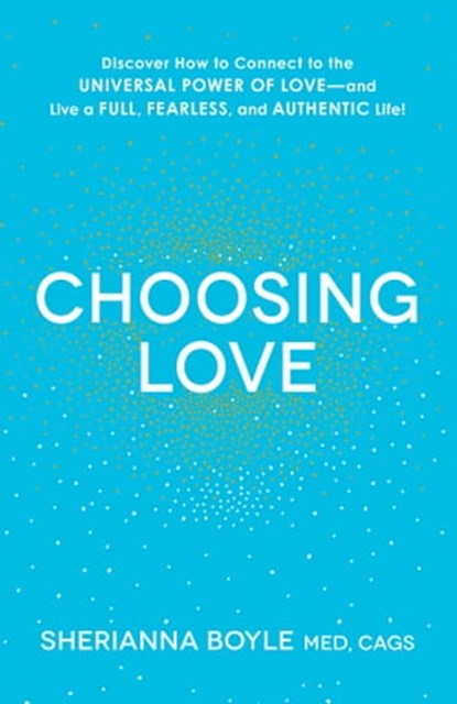 Choosing Love, Sherianna Boyle - Ebook - 9781440591853