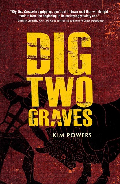 Dig Two Graves, Kim Powers - Gebonden - 9781440591914