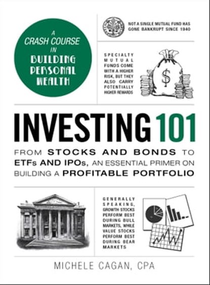 Investing 101, Michele Cagan, CPA - Ebook - 9781440595141