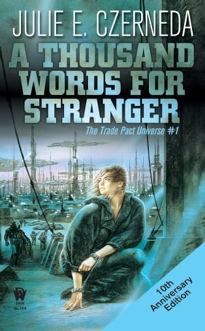 A Thousand Words for Stranger, Julie E. Czerneda - Ebook - 9781440618987
