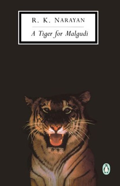 A Tiger for Malgudi, R. K. Narayan - Ebook - 9781440618994