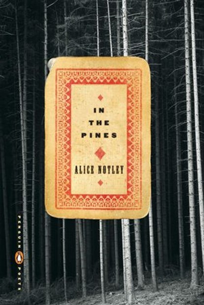 In the Pines, Alice Notley - Ebook - 9781440619779