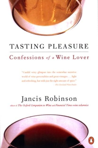 Tasting Pleasure, Jancis Robinson - Ebook - 9781440621376
