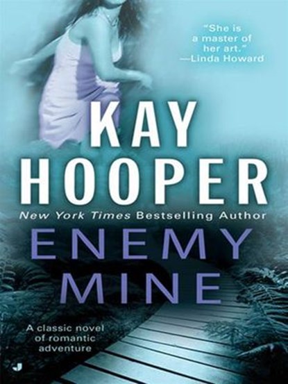 Enemy Mine, Kay Hooper - Ebook - 9781440622052