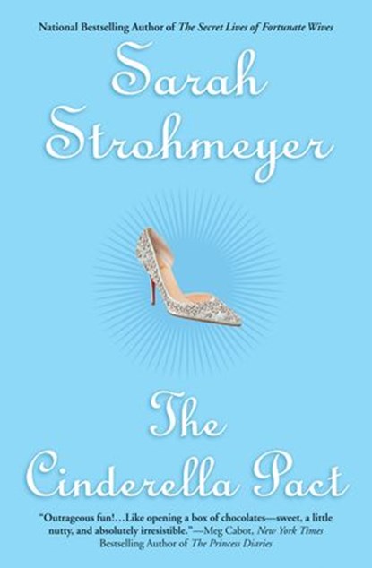 The Cinderella Pact, Sarah Strohmeyer - Ebook - 9781440623035