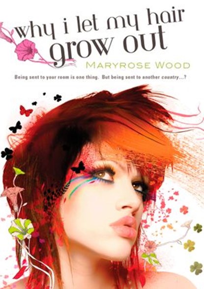 Why I Let My Hair Grow Out, Maryrose Wood - Ebook - 9781440623639