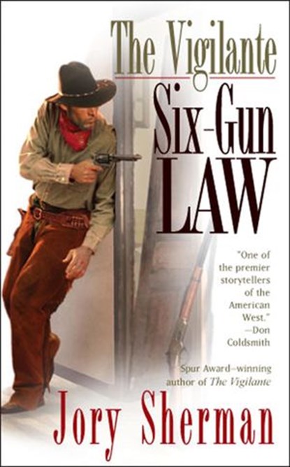 The Vigilante: Six-Gun Law, Jory Sherman - Ebook - 9781440625367