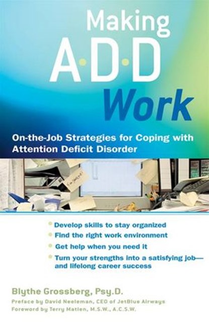 Making ADD Work, Blythe Grossberg - Ebook - 9781440627668