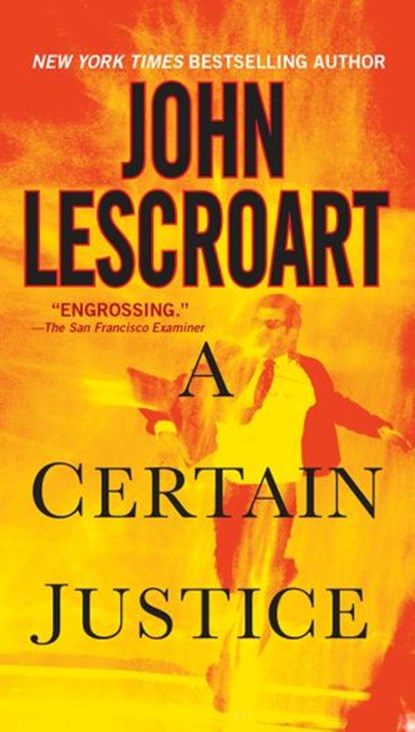 A Certain Justice, John Lescroart - Ebook - 9781440629327