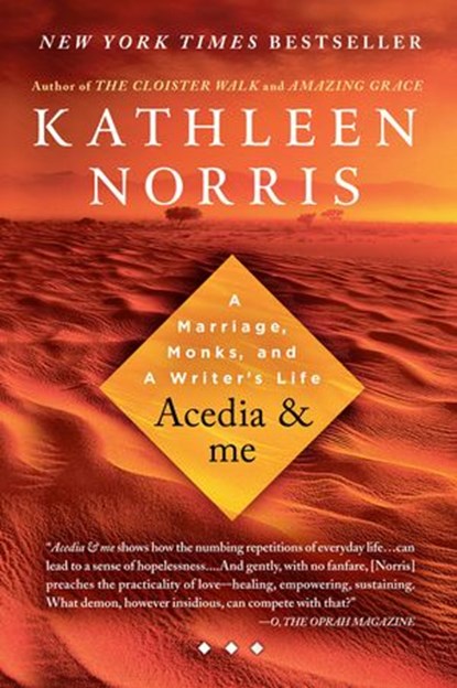Acedia & me, Kathleen Norris - Ebook - 9781440629600