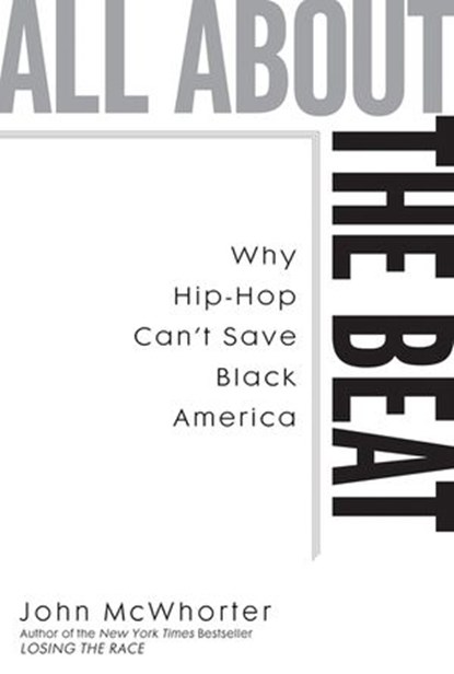 All about the Beat, John McWhorter - Ebook - 9781440629655