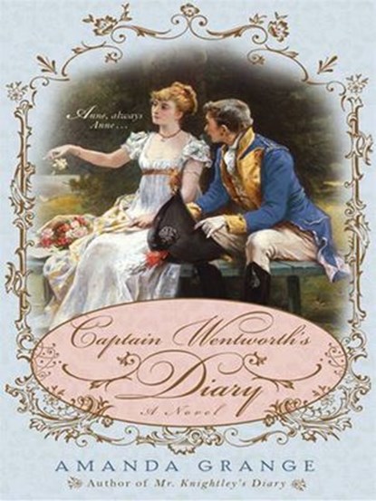 Captain Wentworth's Diary, Amanda Grange - Ebook - 9781440630385