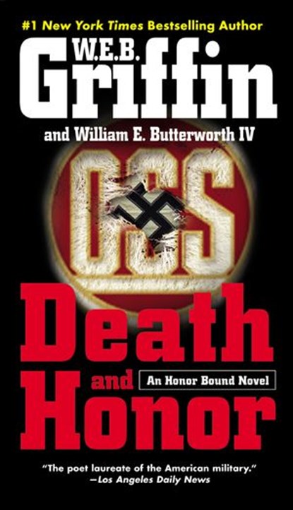 Death and Honor, W.E.B. Griffin ; William E. Butterworth IV - Ebook - 9781440630941