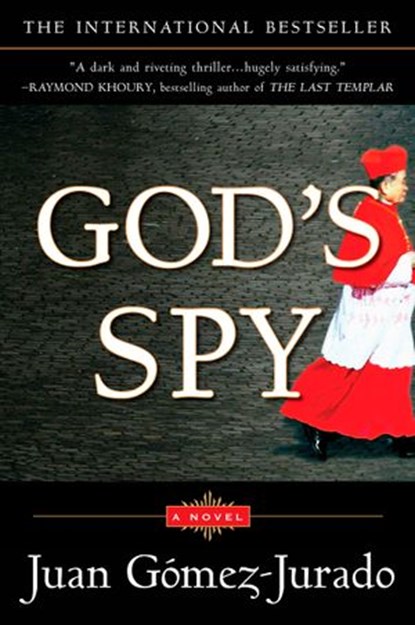 God's Spy, Juan Gómez-Jurado - Ebook - 9781440632020