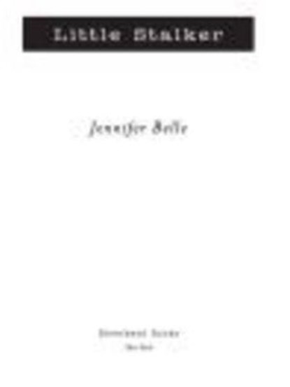 Little Stalker, Jennifer Belle - Ebook - 9781440632983