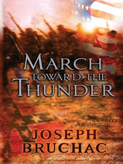 March Toward the Thunder, Joseph Bruchac - Ebook - 9781440633249