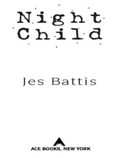 Night Child, Jes Battis - Ebook - 9781440633812