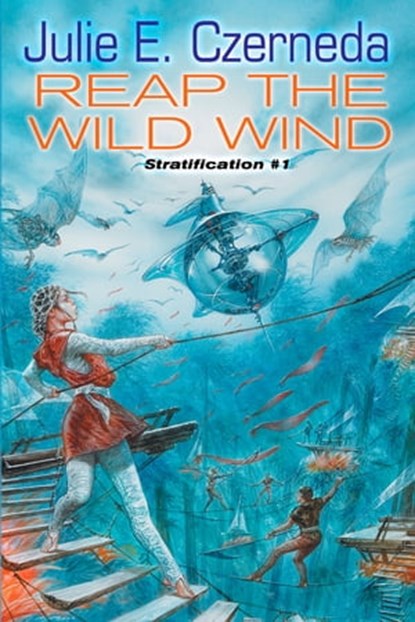 Reap the Wild Wind, Julie E. Czerneda - Ebook - 9781440634543