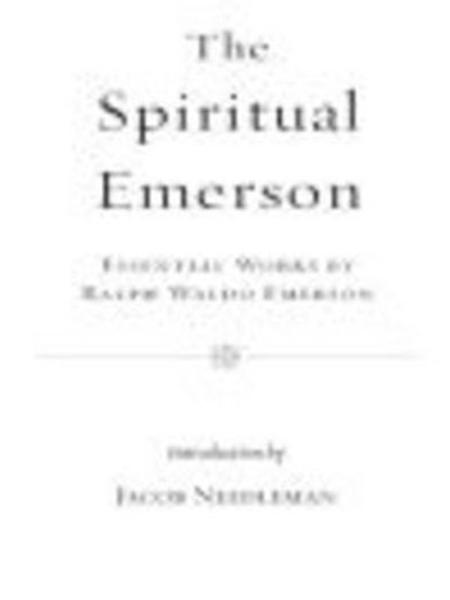 The Spiritual Emerson, Ralph Waldo Emerson - Ebook - 9781440638282