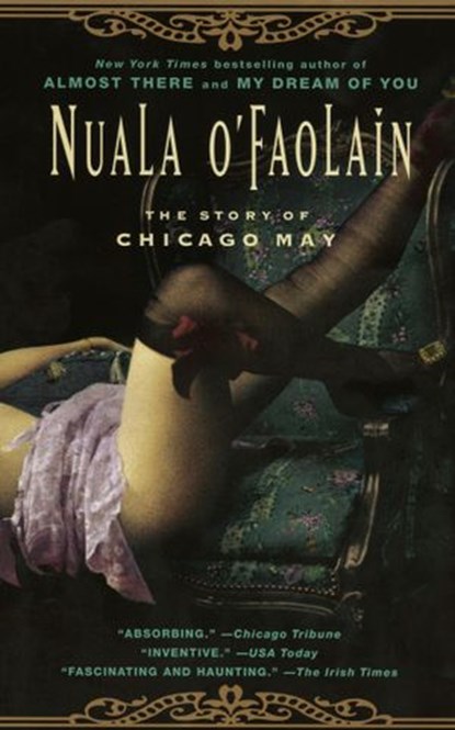 The Story of Chicago May, Nuala O'Faolain - Ebook - 9781440649974